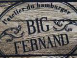 J’ai testé pour vous : Le Big Fernand