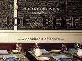 Concours pour le 450ième - Un exemplaire du livre The Art of Living According to Joe Beef à gagner
