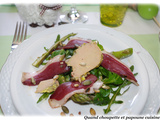 Salade au foie gras, asperges et magret fume