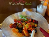 Salade d’Eté : abricots – fraises – myrtilles à l’huile d’olive et basilic | un régal rafraichissant