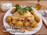 Tajine Ezitoun, sauce fromage