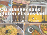 Où manger sans gluten et sans lait à Lisbonne