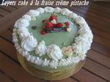 Layers cake fraise crème pistache