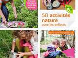 Coin Lecture Ecologie Pratique : 50 Activités Nature avec les Enfants