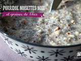 Porridge Noisettes Noix & graines de Chia
