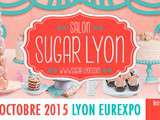 Salon Sugar pour la première fois à Lyon – Places à gagner