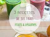 3 recettes de jus frais de fruits & légumes à l'extracteur