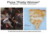 Pizza  Pretty Woman 