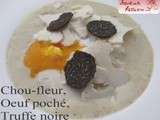 Chou-fleur, oeuf poché, truffe noire avec un Châteauneuf blanc