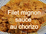 Filet mignon sauce au chorizo