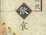 Bibliographie : Wang Saishi, La Gastronomie à l’époque des Tang