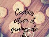 Cookies citron et graines de chia * vegan & sans gluten