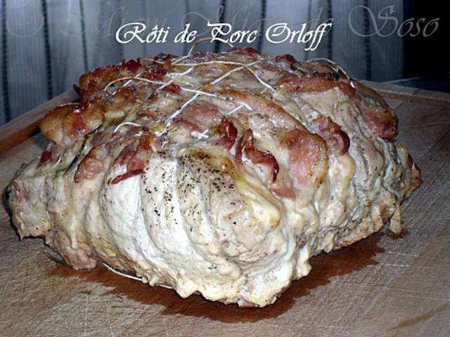 Recettes de Roti de porc orloff de Ô Miam Miam de Soso