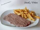 L'incontournable Steak/Frites