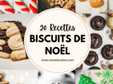 20 Recettes de Biscuits de Noël