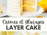 Quelles Crèmes Choisir Pour un Layer Cake