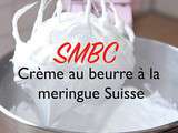 Smbc – Crème au beurre à la meringue Suisse en vidéo