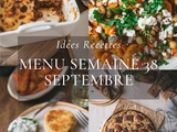 Idées recettes – Menu de la semaine 38 {16 au 22 Septembre}