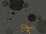 Eric Briffard le Cinq, de Chihiro Masui et Richard Haughton (Glénat – 2012)