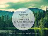 Stage méditation et alimentation en pleine conscience / 3-5 août 2018 / Valais