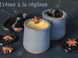 Petits pots de crème à la réglisse - Turbigo-Gourmandises.fr