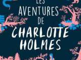 Aventures de Charlotte Holmes – Brittany Cavallaro