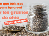 Ce que 90 % des gens ignorent sur les graines de chia