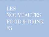 Nouveautés food & drink #3