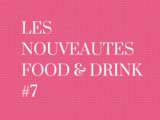 Nouveautés food & drink #7