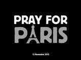 France, notre pays est un pays de liberté: Pray for Paris