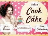 Concours : 2 entrées pour le Salon  Cook and Cake  à Toulouse à gagner