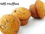 Défi Muffins (douceur inside)