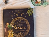 Fabuleuse histoire de la magie et de la sorcellerie