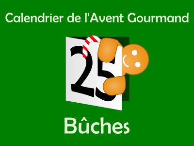 Calendrier de l'Avent gourmand - Bûches 2013