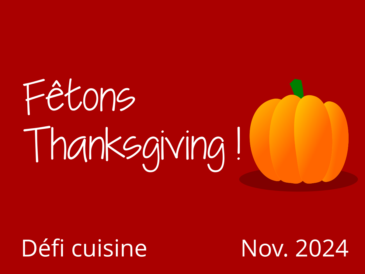 Fêtons Thanksgiving !