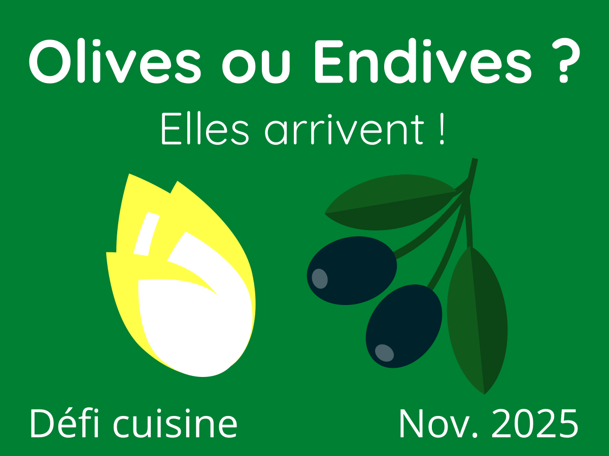 Olives ou endives ?
