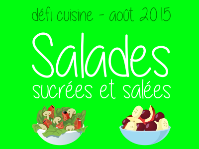 Salades sucrées ou salées