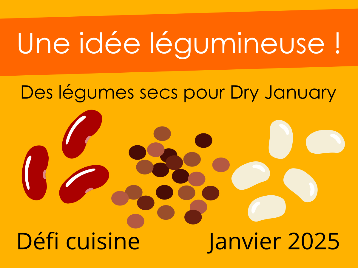 Défi Une idée légumineuse - Légumes secs pour Dry January