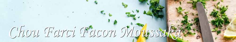 Recettes de Chou Farci Facon Moussaka