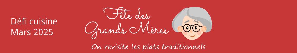 Recettes de Defi Fete des Grands Meres