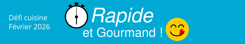 Recettes de Defi Rapide Et Gourmand