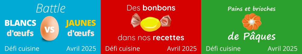 Recettes de Defis Cuisine Avril 2025