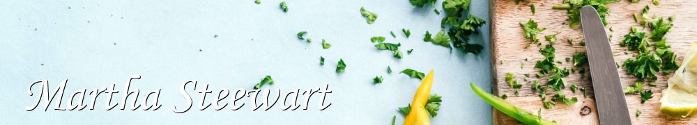 Recettes de Martha Steewart