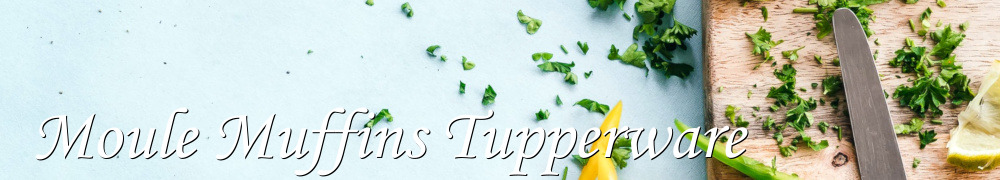 Recettes de Moule Muffins Tupperware
