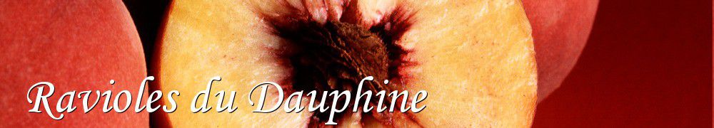 Recettes de Ravioles du Dauphine