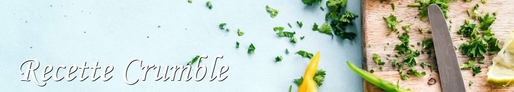 Recettes de Recette Crumble