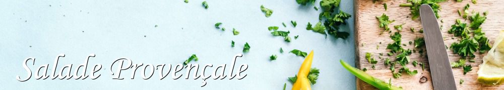 Recettes de Salade Provençale