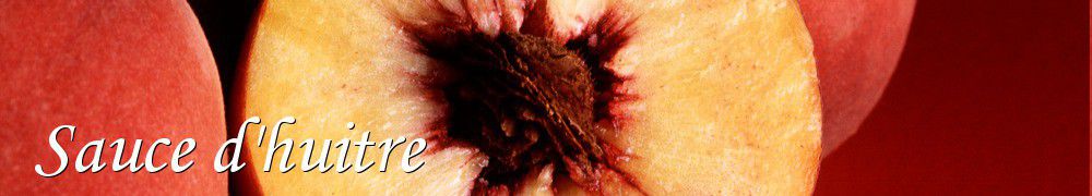 Recettes de Sauce d'huitre