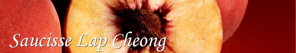 Recettes de Saucisse Lap Cheong