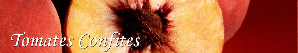 Recettes de Tomates Confites